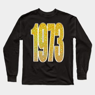 1973 Long Sleeve T-Shirt